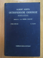 Albert Hoffa - Orthopadische Chirurgie (volumul 2)