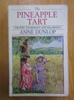 Anticariat: Anne Dunlop - The Pineapple Tart
