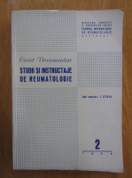 Caiet documentar. Studii si instructaje de reumatologie, nr. 2, 1965