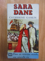 Catherine Gaskin - Sara Dane