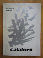 Constantin Abaluta - Calatorii