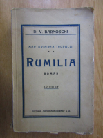 Anticariat: D. V. Barnoschi - Rumilia (volumul 2)