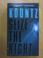 Dean R. Koontz - Seize the Night