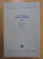 Dictionarul limbii romane, tomul VIII, partea 1, litera P
