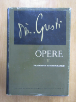 Dimitrie Gusti - Opere (volumul 5)