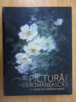 Doina Pauleanu - Pictura romaneasca din Colectia Fundatiei Bonte, 1875-1945