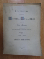 Eudoxiu de Hurmuzaki - Documente privitore la istoria romanilor (volumul 5, partea I)