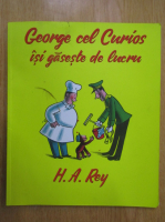 H. A. Rey - George cel Curios isi gaseste de lucru