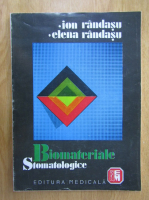 Ion Randasu - Biomateriale Stomatologice