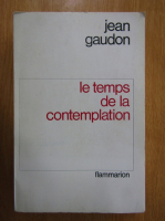 Anticariat: Jean Gaudon - Le temps de la contemplation