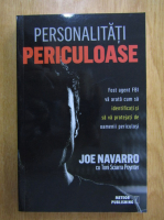 Anticariat: Joe Navarro - Personalitati periculoase