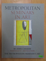 John Canaday - Metropolitans Seminars in Art. Portofolio 4. Abstraction