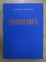 Leon Esayan, Mariana Esayan - Fluidizarea
