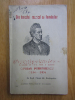 Mihail Gr. Poslusnicu - Ciprian Porumbescu. Viata si opera sa muzicala