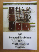 Mihaly Bencze - 600 Selected Problems for Mathematical Contests