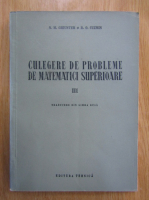 N. M. Ghiunter - Culegere de probleme de matematici superioare (volumul 3)