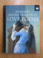 Palgrave's Golden Treasury of Love Poems