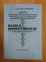 Paul Stefanescu - Bazele marketingului
