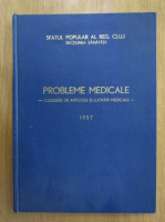 Probleme medicale. Culegere de articole si lucrari medicale