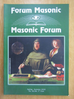 Revista Forum Masonic, anul VII, nr. 25-26, primavara-vara 2006