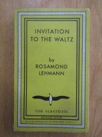 Rosamond Lehmann - Invitation to the Waltz
