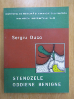 Sergiu Duca - Stenozele oddiene benigne