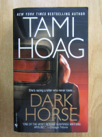 Anticariat: Tami Hoag - Dark Horse