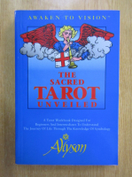 The Sacred Tarot Unveiled