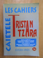 Tristan Tzara - Caietele, nr. 1, 1998