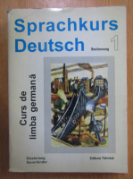 Ulrich Haussermann - Sprachkurs Deutsch. Curs de limba germana (volumul 1)