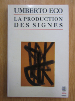 Umberto Eco - La production des signes