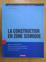 Victor Davidovici - La construction en zone sismique