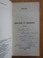 Victor Stir - Adulter cu moartea (cu autograful autorului)