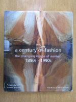 A Century of Fashion. The Changing Image of Women, 1890s-1990s