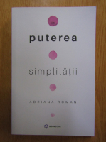 Adriana Roman - Puterea simplitatii