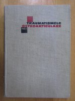 Al. D. Radulescu - Traumatismele osteoarticulare (volumul 1)