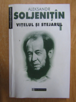 Aleksandr Soljenitin - Vitelul so stejarul (volumul 1)