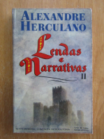 Alexandre Herculano - Lendas e narrativas (volumul 2)