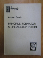 Andre Boutin - Principiul formator si miracolul puterii