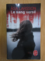 Asa Larsson - Le sang verse