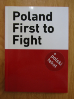 Boguslaw Kopka - Poland First to Fight
