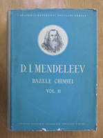 D. I. Mendeleev - Bazele chimiei (volumul 2)