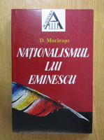 Anticariat: D. Murarasu - Nationalismul lui Eminescu