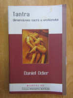 Daniel Odier - Tantra, dimensiunea sacra a erotismului