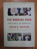 David K. Shipler - The Working Poor