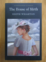 Edyth Wharton - The House of Mirth