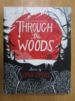 Emily Carroll - Through the Woods