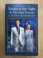 F. Scott Fitzgerald - Tender is the Night and the Last Tycoon