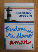 Federico Moccia - Perdona si te llamo amor