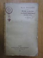 H. S. Olcott - Histoire authentique de la Societe Theosophique. 2e serie